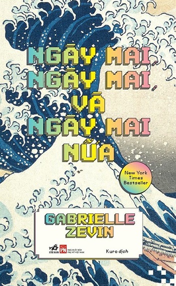 Giới thiệu sách Ngày Mai, Ngày Mai, Và Ngày Mai Nữa - Tác giả Gabrielle Zevin