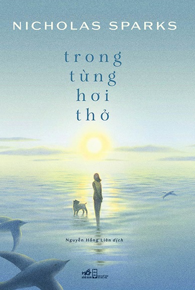 Giới thiệu sách Trong Từng Hơi Thở - Tác giả Nicholas Sparks