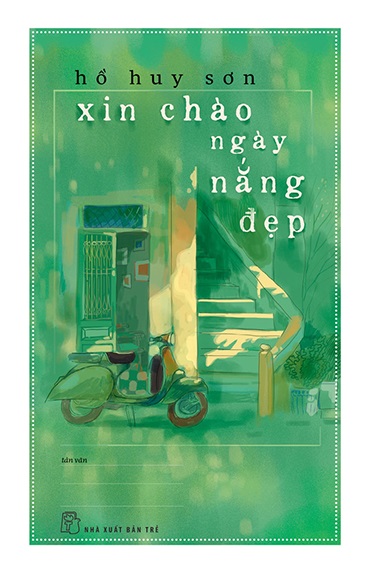 Giới thiệu sách Xin Chào Ngày Nắng Đẹp - Tác giả Hồ Huy Sơn