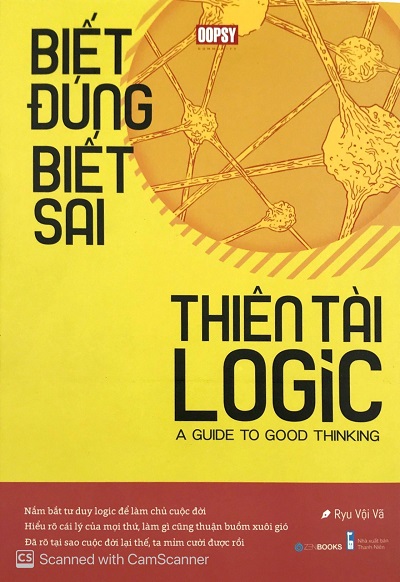 Giới thiệu sách Biết Đúng Biết Sai Thiên Tài Logic - Tác giả Ryu Vội Vã