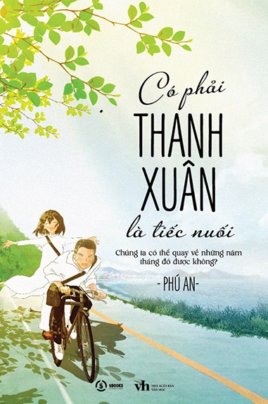 Giới thiệu sách Có Phải Thanh Xuân Là Tiếc Nuối - Tác giả Phú An