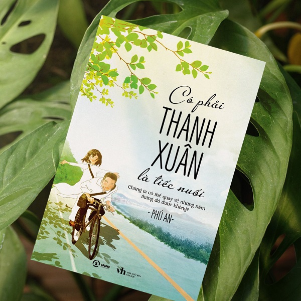 Review sách Có Phải Thanh Xuân Là Tiếc Nuối