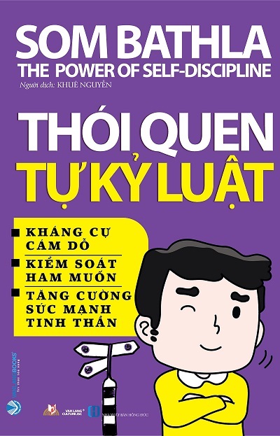 Giới thiệu sách Thói Quen Tự Kỷ Luật - Tác giả Som Bathla