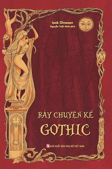 Giới thiệu sách Bảy Chuyện Kể Gothic - Tác giả Isak Dinesen