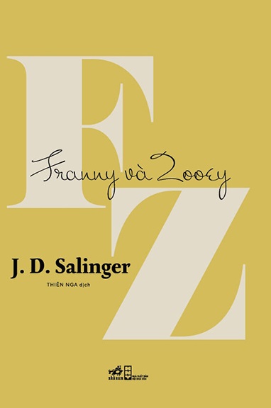 Giới thiệu sách Franny Và Zooey - Tác giả J. D. Salinger