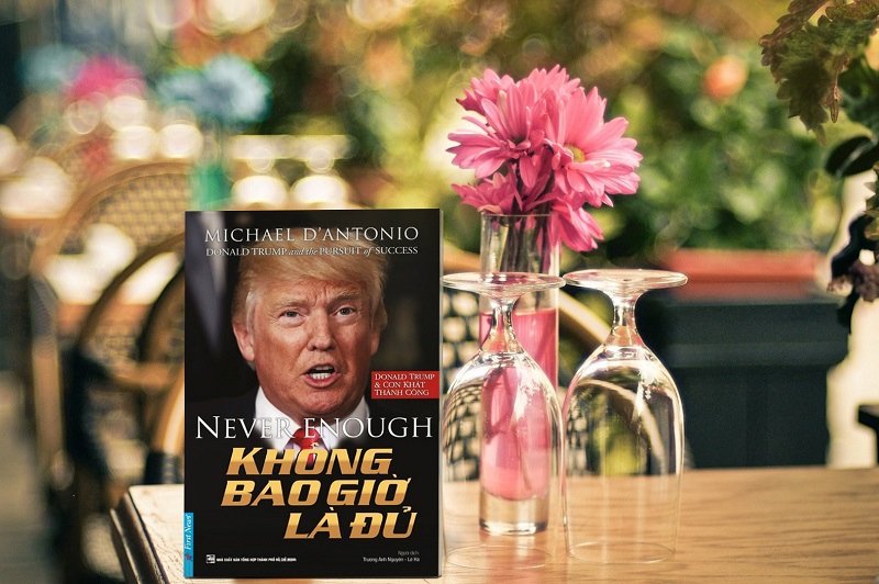 Review sách Donald Trump - Không Bao Giờ Là Đủ