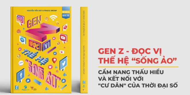 Review sách Gen Z – Đọc vị Thế hệ "Sống Ảo"