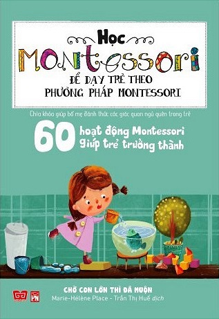 Combo Học Montessori Để Dạy Trẻ Theo Phương Pháp Montessori