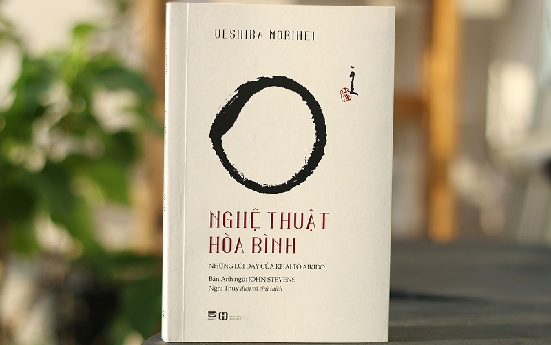 Review sách Nghệ Thuật Hòa Bình - Những Lời Dạy Của Khai Tổ Aikido