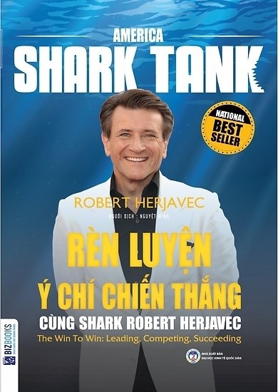 Rèn Luyện Ý Chí Chiến Thắng Cùng Shark Robert Herjavec
