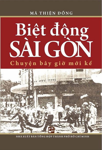 Biệt Động Sài Gòn Chuyện Bây Giờ Mới Kể