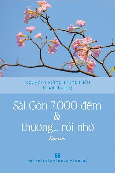 Sài Gòn 7000 Đêm Và Thương... Rồi Nhớ