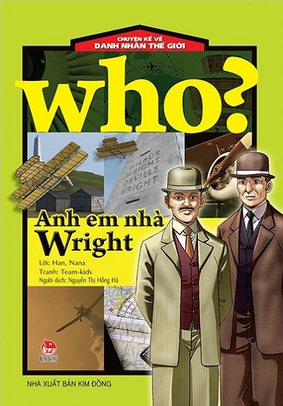 Who? Chuyện Kể Về Danh Nhân Thế Giới: Anh Em Nhà Wright