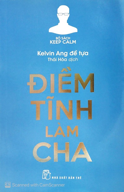 Keep Calm - Điềm Tĩnh Làm Cha