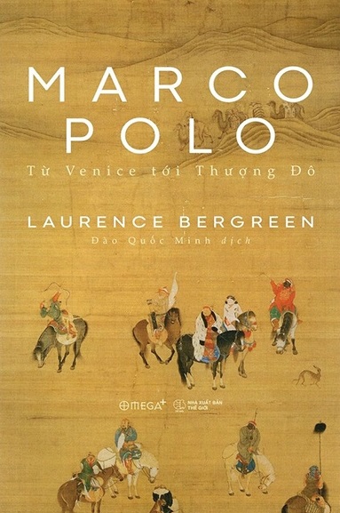 Marco Polo - Từ Venice Tới Thượng Đô