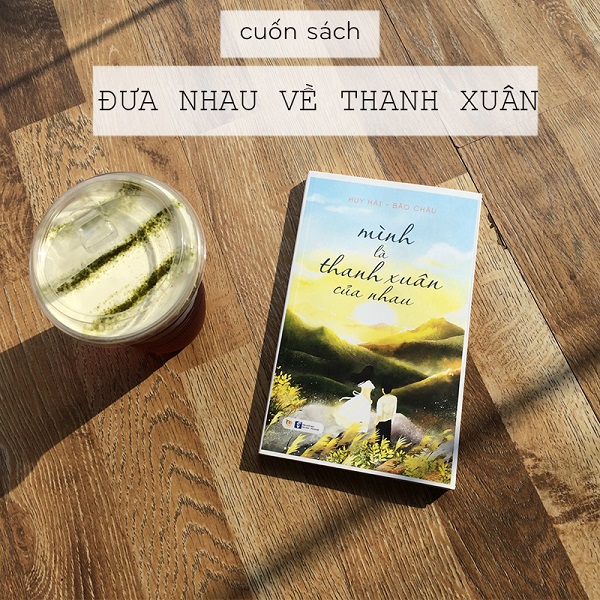 Review sách Mình Là Thanh Xuân Của Nhau