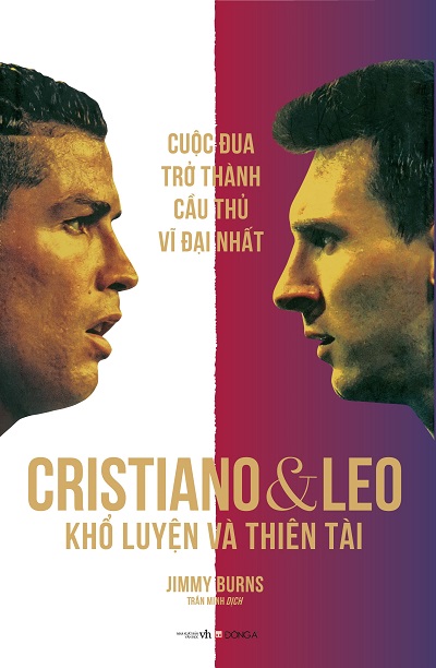 Cristiano Và Leo - Khổ Luyện Và Thiên Tài