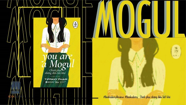 Review sách Chinh Phục Những Điều Bất Khả - You Are A Mogul