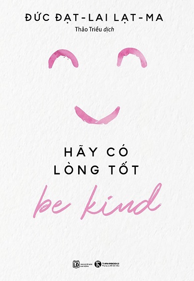Be Kind - Hãy Có Lòng Tốt