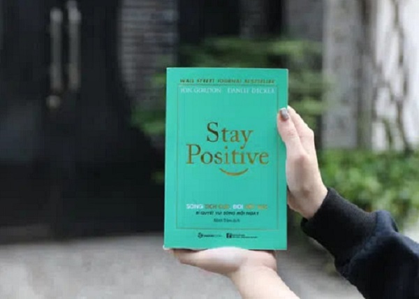 Review sách Stay Positive - Sống Tích Cực, Đời Hết Bực