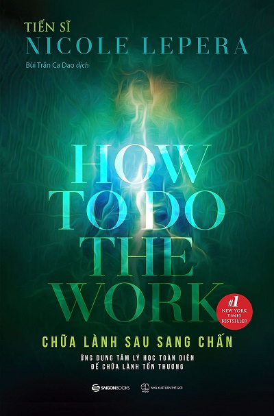 Chữa Lành Sau Sang Chấn - How To Do The Work