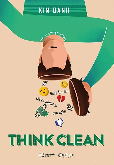 Think Clean - Đừng Tin Vào Tất Cả Những Gì Bạn Nghĩ