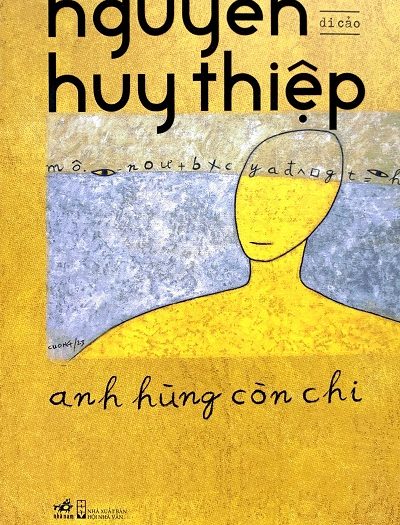 Giới thiệu sách Anh Hùng Còn Chi - Tác giả Nguyễn Huy Thiệp