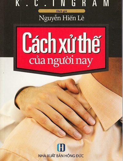 Review sách Cách Xử Thế Của Người Nay