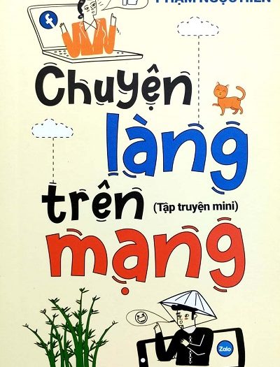 Giới thiệu sách Chuyện Làng Trên Mạng - Tác giả Phạm Ngọc Hiền