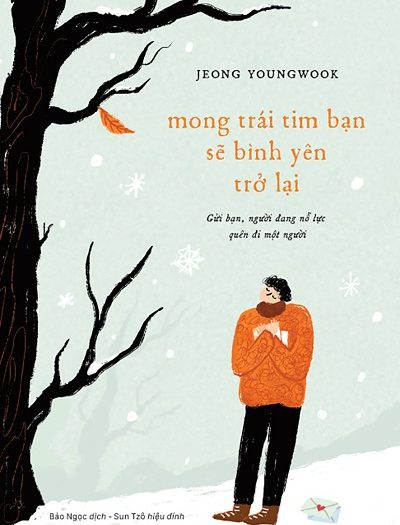 Giới thiệu sách Mong Trái Tim Bạn Sẽ Bình Yên Trở Lại - Tác giả Jeong Youngwook