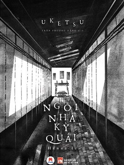 Giới thiệu sách Ngôi Nhà Kỳ Quái - Tác giả Uketsu