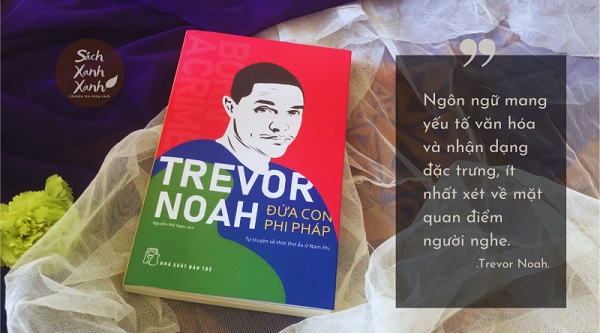 Review sách Trevor Noah - Đứa Con Phi Pháp