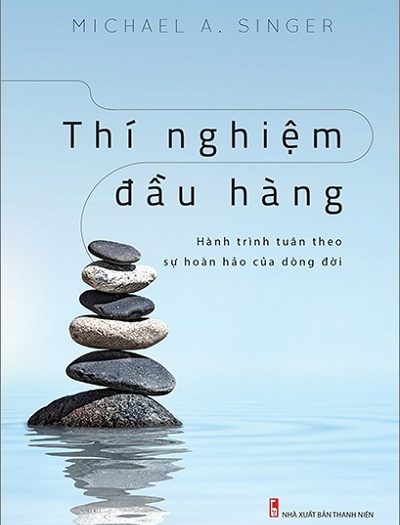 Review sách Thí Nghiệm Đầu Hàng – Hành Trình Tuân Theo Sự Hoàn Hảo Của Dòng Đời