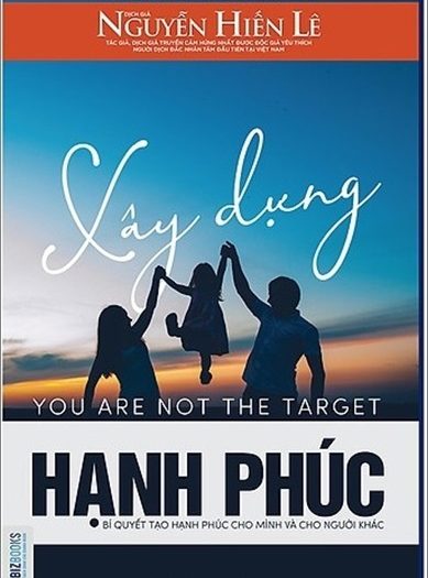 Giới thiệu sách Xây Dựng Hạnh Phúc - Tác giả Laura Achera Huxley