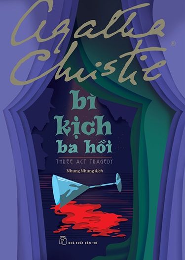 Giới thiệu sách Bi Kịch Ba Hồi - Three Act Tradegy - Tác giả Agatha Christie