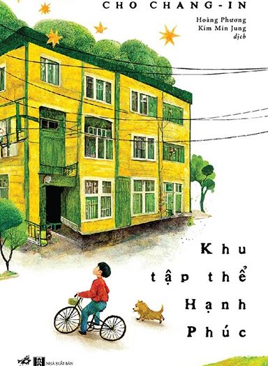 Giới thiệu sách Khu Tập Thể Hạnh Phúc - Tác giả Cho Chang In