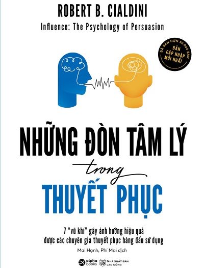 Giới thiệu sách Những Đòn Tâm Lý Trong Thuyết Phục - Tác giả Robert B Cialdini