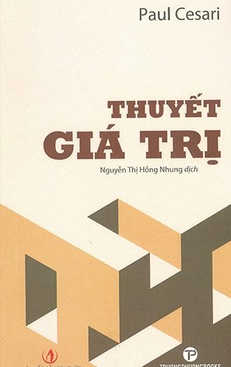 Giới thiệu sách Thuyết Giá Trị - Tác giả Paul Cesari