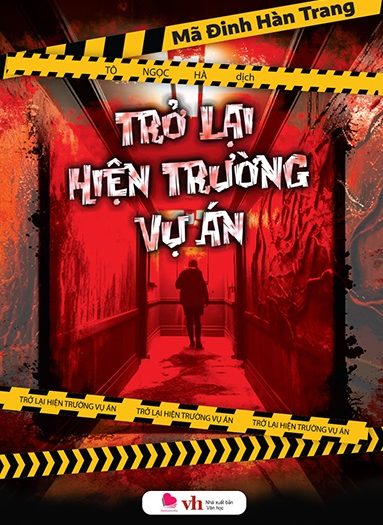 Review sách Trở Lại Hiện Trường Vụ Án