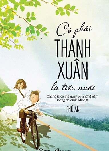 Giới thiệu sách Có Phải Thanh Xuân Là Tiếc Nuối - Tác giả Phú An