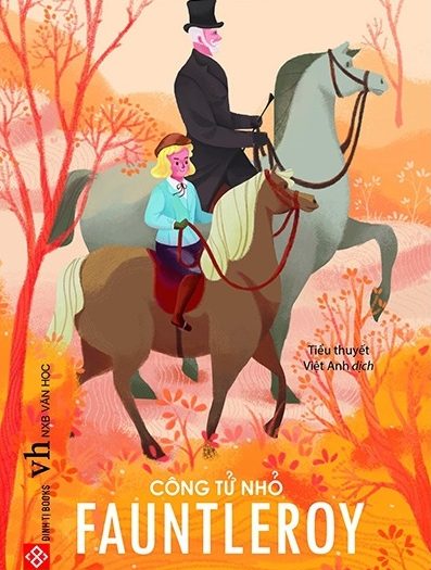 Giới thiệu sách Công Tử Nhỏ Fauntleroy - Tác giả Frances Hodgson Burnett