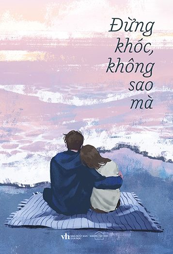 Review sách Đừng Khóc Không Sao Mà