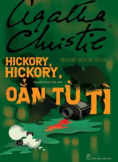 Giới thiệu sách Hickory, Hickory, Oẳn Tù Tì - Tác giả Agatha Christie