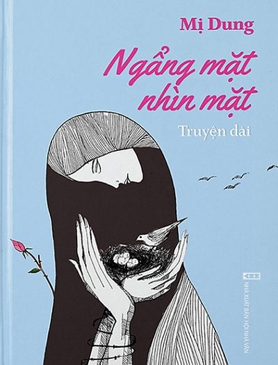 Giới thiệu sách Ngẩng Mặt Nhìn Mặt - Tác giả Mị Dung