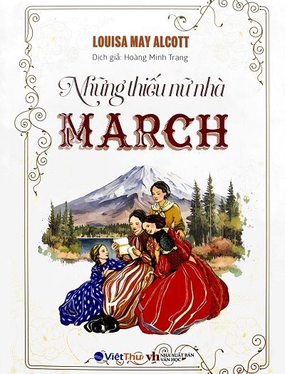 Giới thiệu sách Những Thiếu Nữ Nhà March - Tác giả Louisa May Alcott