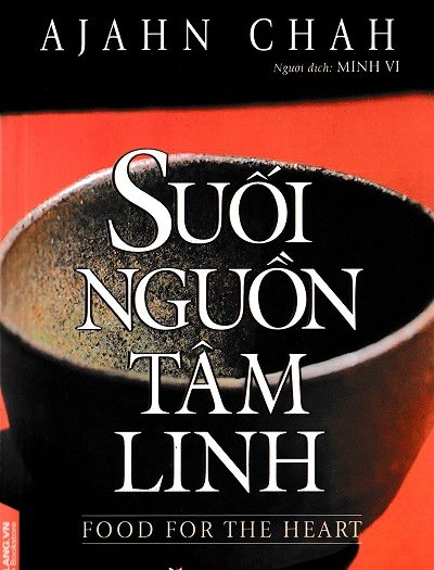 Giới thiệu sách Suối Nguồn Tâm Linh - Tác giả Ajahn Chah