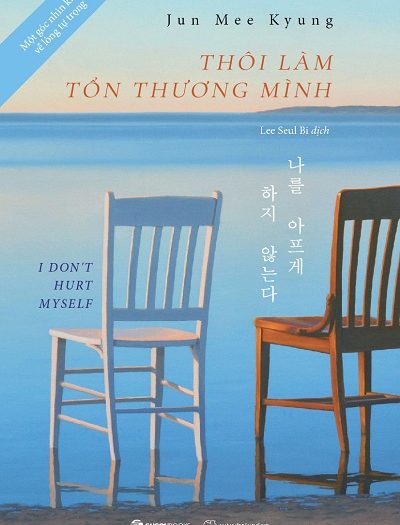 Giới thiệu sách Thôi Làm Tổn Thương Mình - Tác giả Jun Mee Kyung