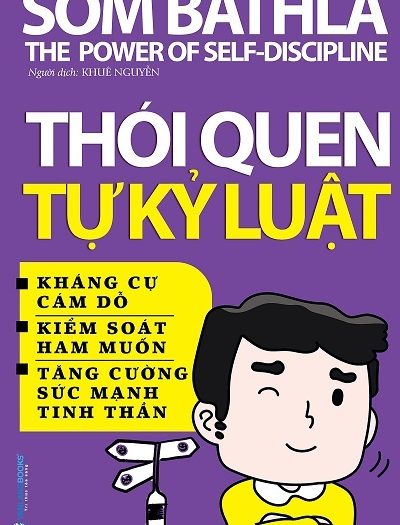 Giới thiệu sách Thói Quen Tự Kỷ Luật - Tác giả Som Bathla