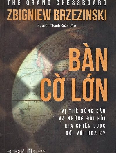 Giới thiệu sách Bàn Cờ Lớn - Tác giả Zbigniew Brzezinski