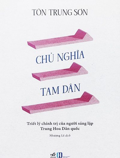 Giới thiệu sách Chủ Nghĩa Tam Dân - Tác giả Tôn Trung Sơn